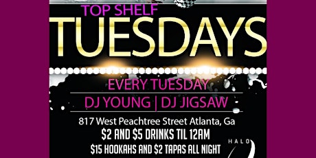 Immagine principale di Top Shelf Tuesdays @ Halo Lounge 