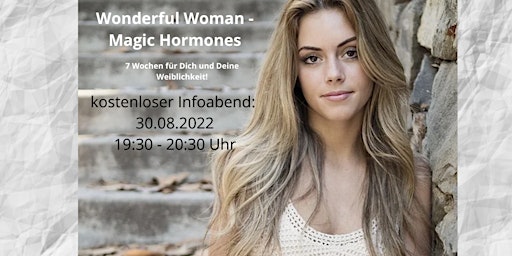 Infoabend Wonderful Woman & Magic Hormones
