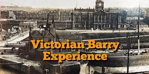 Victorian Barry Experience - Town Centre Tour