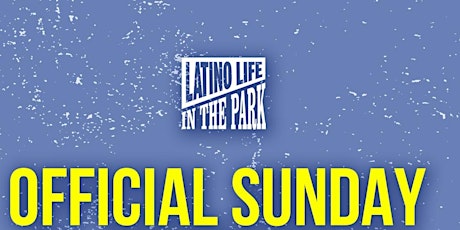 Latino Life In The Park afterparty Sunday 21st August