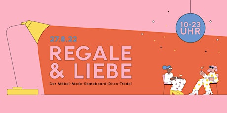 Regale und Liebe - Der Möbel-Mode-Skateboard-Disco-Trödel