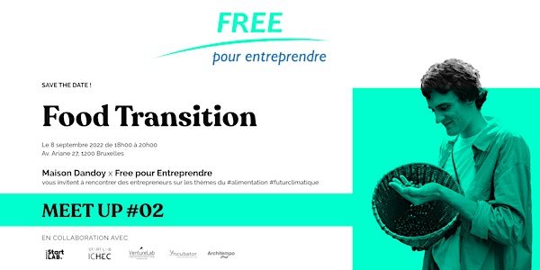 Meet Up Food Transition 08.09.2022 | Dandoy x Free pour Entreprendre