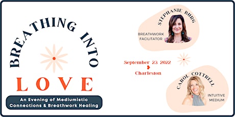 Breathing Into Love. An Evening of Medium Connections & Breathwork Healing