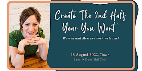 Free Event for Women & Men: Create the 2nd Half Year You Want!