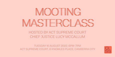 Mooting Masterclass with Chief Justice McCallum