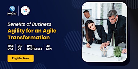 Benefits of Business Agility for an Agile Transformation