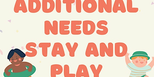 Additional Needs - Stay and Play Group
