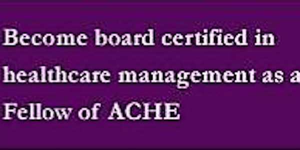 Informational Session BOG Review Intro Session - South Texas ACHE Chapter