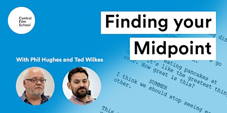 Finding your Midpoint - A Screenwriting Taster Lecture