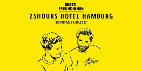 Hauptbild für Beste Freundinnen 25hours Hotel Lesereise – Hamburg