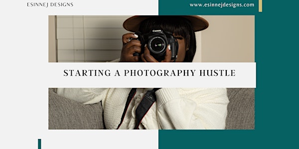 Starting a Photography Hustle(Business)