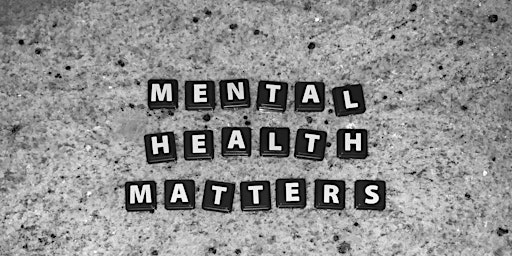 Mental Health Matters - Free Lecture