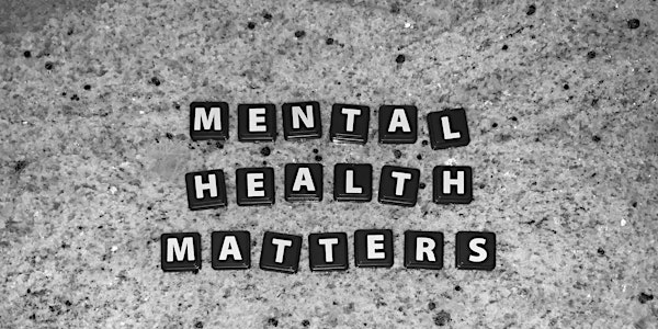 Mental Health Matters - Free Lecture
