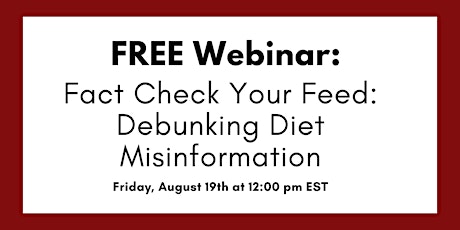 Fact Check Your Feed: Debunking Diet Misinformation Webinar
