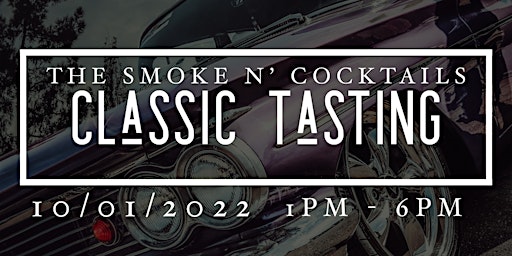 Blackstorm Presents The Smoke N' Cocktails Classic Tasting