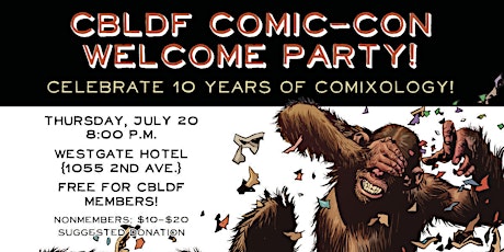 CBLDF Welcome Party - San Diego Comic-Con 2017!