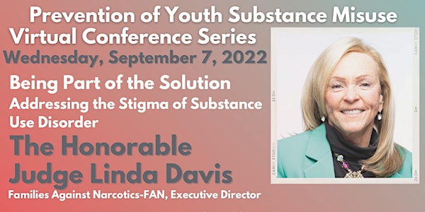 Prevention of Youth Substance Misuse  2022 Virtual Conference Series - FREE