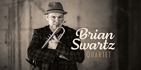 Brian Swartz Quartet
