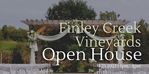 Finley Creek Vineyards Open House