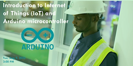 Introduction to Internet of Things (IoT) and Arduino microcontroller