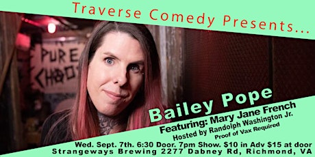 Traverse Comedy Presents: Bailey Pope Ft. Mary Jane French