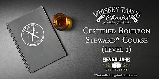 Certified Bourbon Steward Course (Level 1)