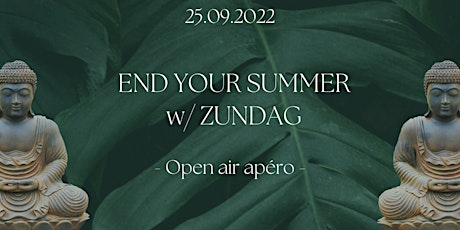 End your summer w/ ZUNDAG