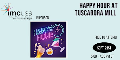 IMC NCR Happy Hour Networking In-Person at Tuscarora Mill, Leesburg VA