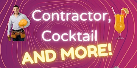 Vendor sign up- Contractors, Cocktails and More!