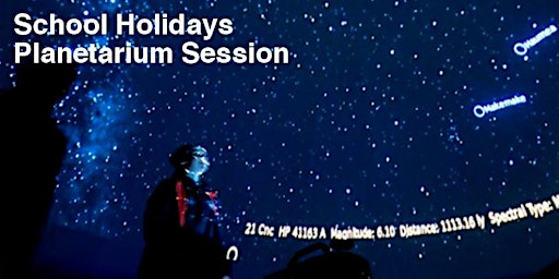 School Holiday Exploration of the Universe - Macquarie Planetarium