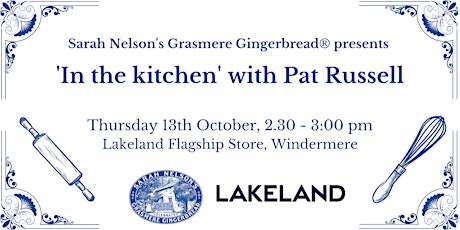 Grasmere Gingerbread® presents 'in the kitchen' with Pat Russell