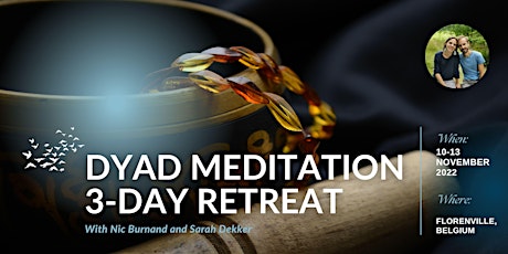 3 day Dyad Meditation Retreat