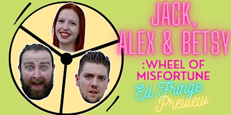 JACK, ALEX & BETSY: WHEEL OF MISFORTUNE