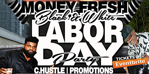 1st Annual Dj Money Fresh BLACK AND WHITE PARTY