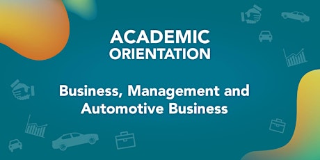 Business and Management & Automotive Business Academic Orientation