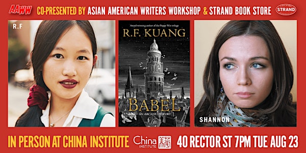 AAWW & The Strand Present: R.F. Kuang + Shannon Chakraborty - Babel at CI