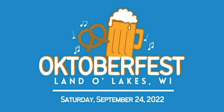 Land O' Lakes, WI Oktoberfest 2022