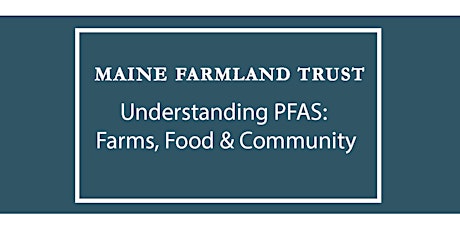 Understanding PFAS: Farms, Food, and Community