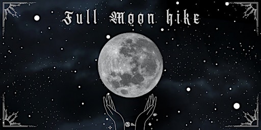Full Moon Hike & Ritual