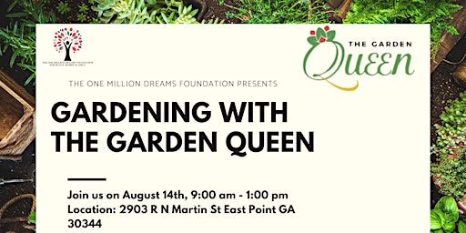 The One Million Dreams Foundation: Gardening with The Garden Queen