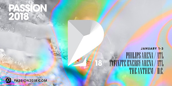 Passion 2018 at Infinite Energy Arena