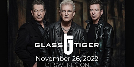 Grand River Live Presents: Glass Tiger