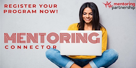 Register Your Program in the Mentoring Connector to Reach More Volunteers!