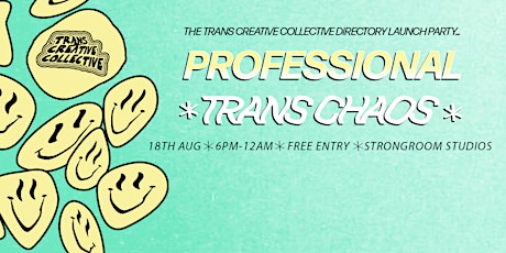 TCC Directory Launch party - 'Professional TrAns ChaOs'