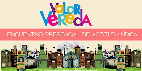 Imagen principal de ACTITUD LÚDICA por VALOR VEREDA