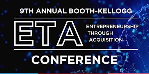 9th Annual Entrepreneurship Through Acquisition (ETA) Conference