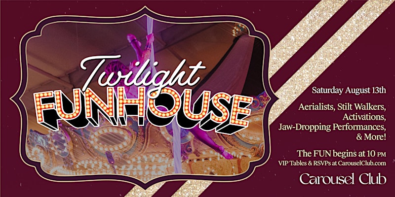 Twilight Funhouse At Carousel Club - Gulfstream Park Hallandale Beach 