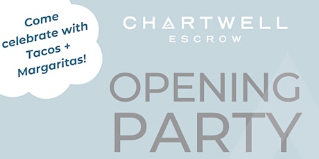 Grand Opening | Chartwell Escrow Torrance