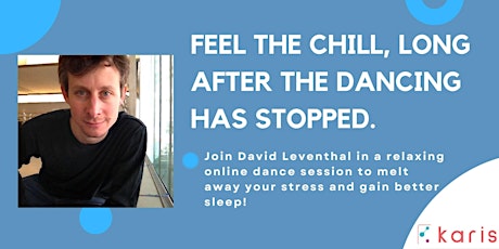 CHILL:Join David Leventhal  in a relaxing dance session to get better sleep