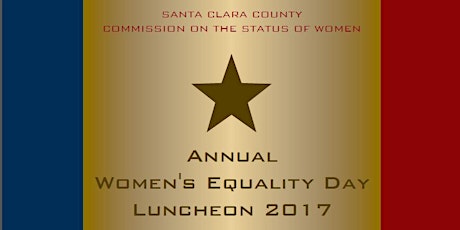 Santa Clara County CSW Annual Women's Equality Day Luncheon 2017 primary image